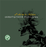 OLIVE OIL TOURISM IN MALLORCA. The Art of Nature - Photo gallery - Balearic Islands - Agrifoodstuffs, designations of origin and Balearic gastronomy